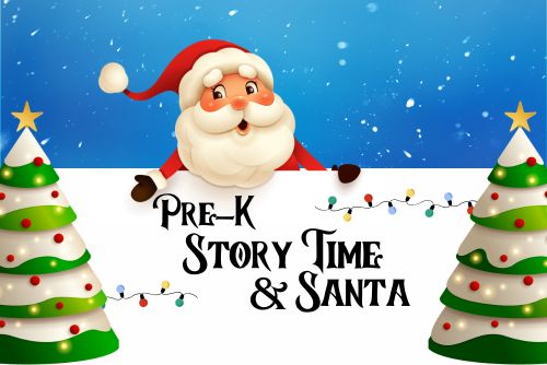 Story Time & Santa: Pre-K